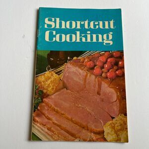 Vintage 1969 Cookbook Shortcut Cooking from Meredith Corporation Paperback